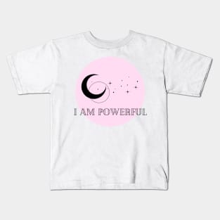 Affirmation Collection - I Am Powerful (Pink) Kids T-Shirt